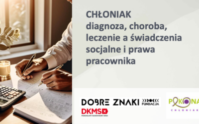 WEBINAR : Chłoniak – diagnoza, choroba, leczenie a świadczenia socjalne i prawa pracownika